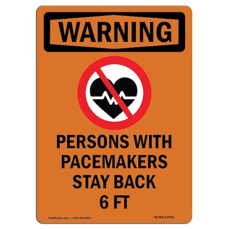 Signmission OSHA Sign, Persons W/ Pacemakers, 18in X 12in Alum, 12" W, 18" L, Portrait, OS-WS-A-1218-V-13406 OS-WS-A-1218-V-13406